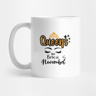 Queens are born in November Mug